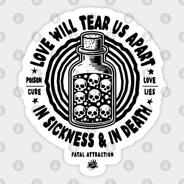 Love will tear us apart Sticker by artslaves